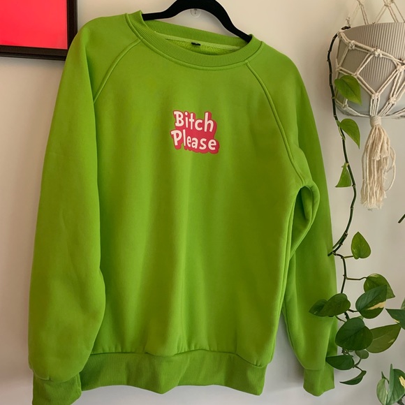 🙏 B*TCH PLEASE 🙏 SWEATER 🙏 BIN 1 - Picture 1 of 4